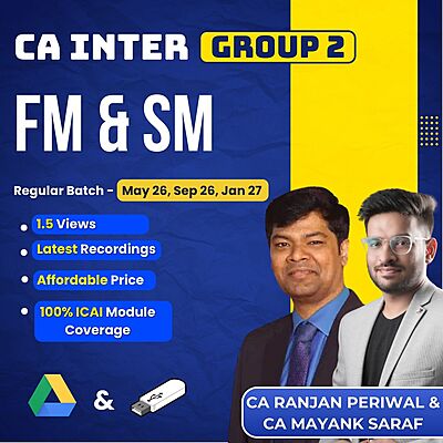 CA Inter FM & SM (Group 2) By CA Ranjan Periwal & CA Mayank Saraf