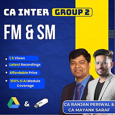 CA Inter FM & SM (Group 2) By CA Ranjan Periwal & CA Mayank Saraf