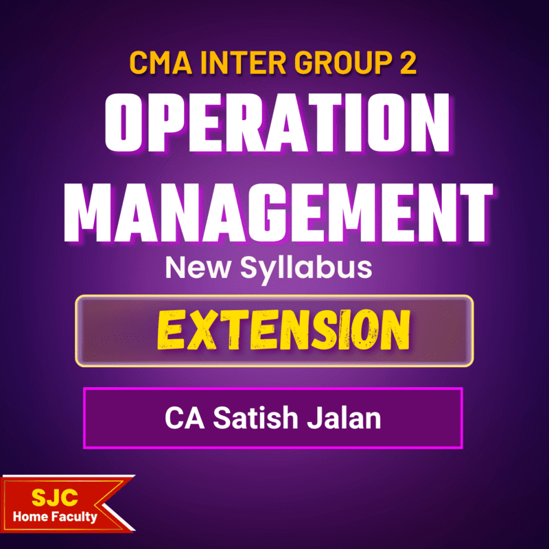 CMA Inter Course Extension For - Operation Management (Group 2) CMA Inter Course Extension For - Operation Management (Group 2)