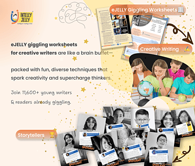 eJELLY — Giggling Worksheets for Creative Writers eJELLY — Giggling Worksheets for Creative Writers
