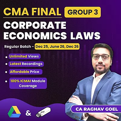 CMA Final Corporate Economic Laws (Group 3) By CA Raghav Goel
