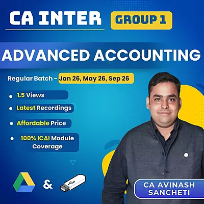 CA Inter Advanced Accounting (Group 1) By CA Avinash Sancheti CA Inter Advanced Accounting (Group 1) By CA Avinash Sancheti