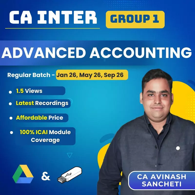 CA Inter Advanced Accounting (Group 1) By CA Avinash Sancheti CA Inter Advanced Accounting (Group 1) By CA Avinash Sancheti
