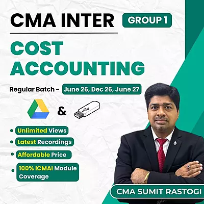 CMA Inter Cost Accounting (Group 1) By CMA Sumit Rastogi CMA Inter Cost Accounting (Group 1) By CMA Sumit Rastogi