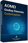 AOMEI Onekey Recovery Customization AOMEI Onekey Recovery Customization
