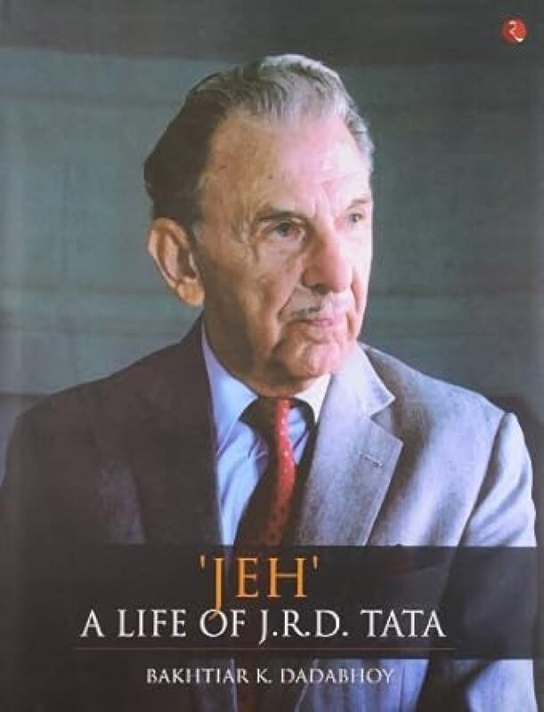 'JEH' A LIFE OF J.R.D. TATA