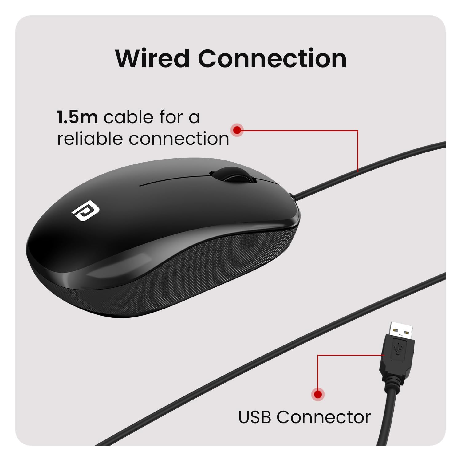 Portronics Toad 102 Wired Mouse with 3 Buttons, Clickable Scroll Wheel, High-Precision 1200 DPI Optical Sensor, 1.5m Long Cable, Ergonomic Ambidextrous Design for PC & Laptop Portronics Toad 102 Wired Mouse with 3 Buttons, Clickable Scroll Wheel, High-Precision 1200 DPI Optical Sensor, 1.5m Long Cable, Ergonomic Ambidextrous Design for PC & Laptop