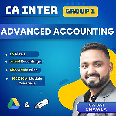 CA Inter Advanced Accounting (Group 1) By CA Jai Chawla For Sep 26 & Jan 27 Exams
