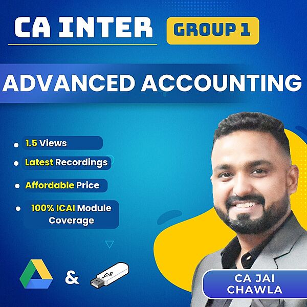 CA Inter Advanced Accounting (Group 1) By CA Jai Chawla For Sep 26 & Jan 27 Exams CA Inter Advanced Accounting (Group 1) By CA Jai Chawla For Sep 26 & Jan 27 Exams