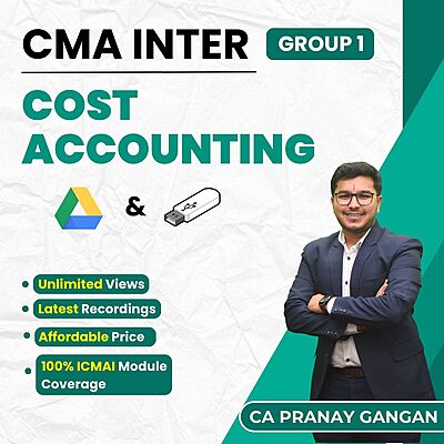 CMA Inter Cost Accounting (Group 1) By CA Pranay Gangan