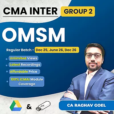 CMA Inter OM & SM (Group 2) By CA Raghav Goel