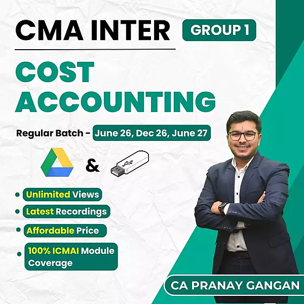 CMA Inter Cost Accounting (Group 1) By CA Pranay Gangan CMA Inter Cost Accounting (Group 1) By CA Pranay Gangan
