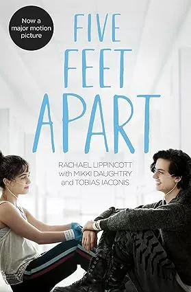 Five Feet Apart- Movie Tie Edition