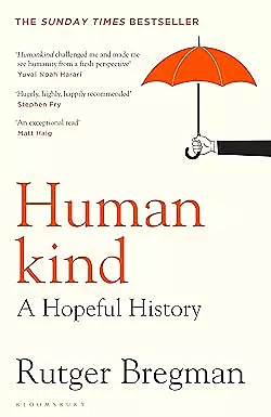Humankind: A Hopeful History