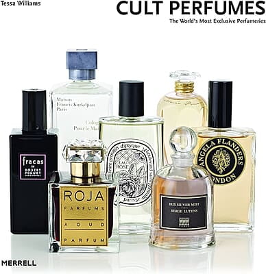 Cult Perfumes: The World's Most Exclusive Perfumeries