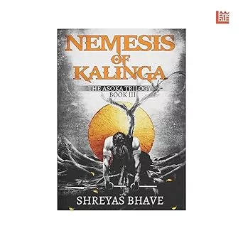 Asoka Book III: Nemesis of Kalinga