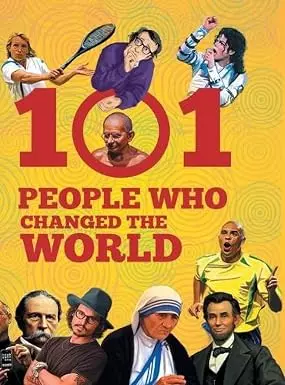 101 People who Changed the World