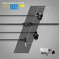 Zebronics Zeb-Buds 10 In Ear Wired Earphones with Mic, Metallic Design, L Shaped Connector, 13.5mm NdFeb Drivers