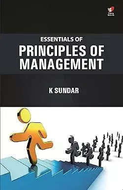 Essentials of Principles of Management - Vijay Nicole Imprints