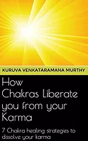 How Chakras Liberate You From Your Karma