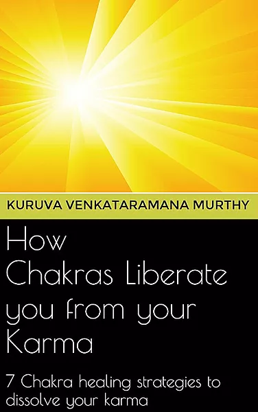 How Chakras Liberate You From Your Karma