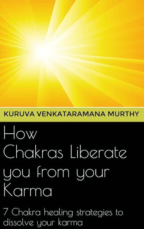 How Chakras Liberate You From Your Karma