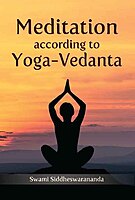 Meditation according to Yoga - Vedanta Meditation according to Yoga - Vedanta
