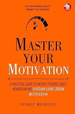 MASTER YOUR MOTIVATION