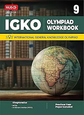 Igko Olympiad Work Book For International General Knowledge Olypiad 2023-24 Class : 9