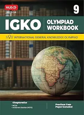 Igko Olympiad Work Book For International General Knowledge Olypiad 2023-24 Class : 9