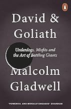 David and Goliath: Underdogs, Misfits and the Art of Battling Giants
