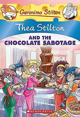 THEA STILTON AND THE CHOCOLATE SABOTAGE