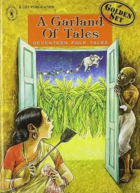 A Garland Of Tales: Seventeen Folk Tales