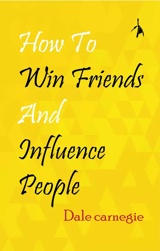 How To Win Friends and Influence People