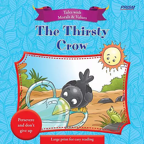 The Thirsty Crow