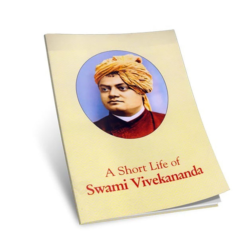 A Short Life of Swami Vivekananda A Short Life of Swami Vivekananda