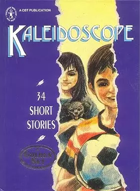 Kaleidoscope: 34 short stories