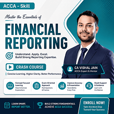 ACCA – Financial Reporting Crash Course CA Vishal Jain