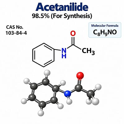 Acetanilide 98.5% (For Synthesis) / CAS 103-84-4 - 500 g