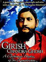 Girishchandra Ghosh: A Bohemian Devotee of Sri Ramakrishna