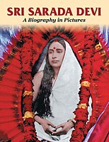Sarada Devi: A Biography in Pictures Sarada Devi: A Biography in Pictures