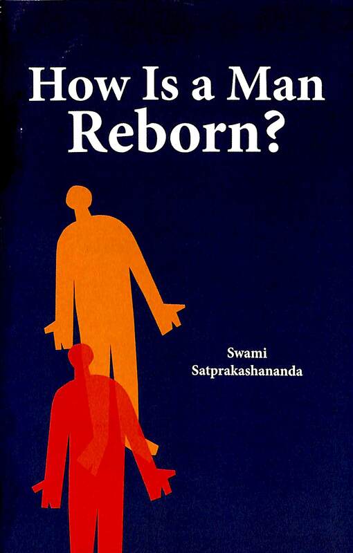How Is a Man Reborn?