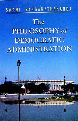 The Philosophy of Democratic Administration