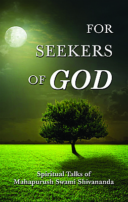 For Seekers of God: Conversations with Swami Shivananda