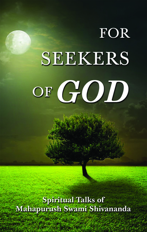 For Seekers of God: Conversations with Swami Shivananda