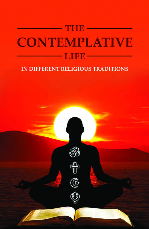 The Contemplative Life - in Different Religious Traditions