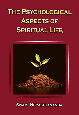The Psychological Aspects of Spiritual Life The Psychological Aspects of Spiritual Life