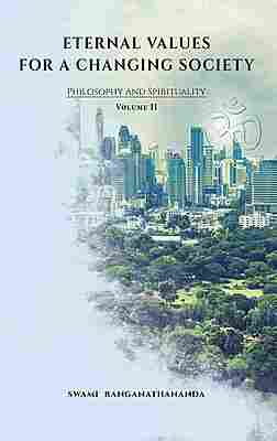 Eternal Values for a Changing Society (Vol.II) : Philosophy and Spirituality