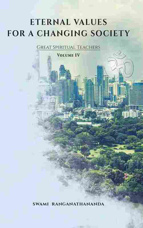 Eternal Values for a Changing Society (Vol.IV) : Great Spiritual Teachers