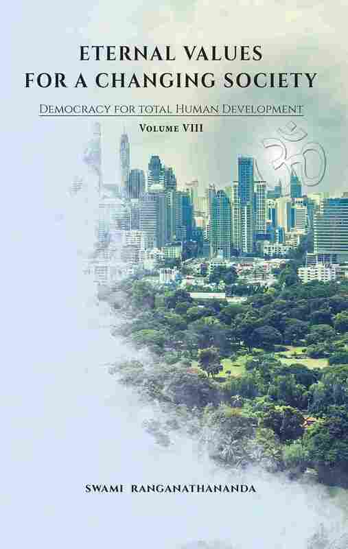 Eternal Values for a Changing Society (Vol.VIII) : Democracy for Total Human Development